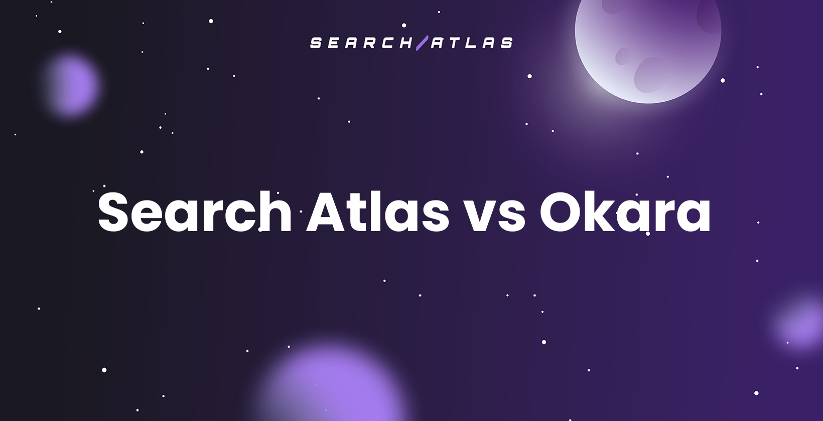 Search Atlas vs Okara: 2026 Comparison